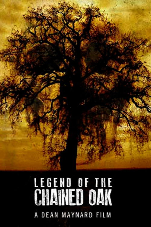 Movie poster for Legend of the Chained Oak (2014)