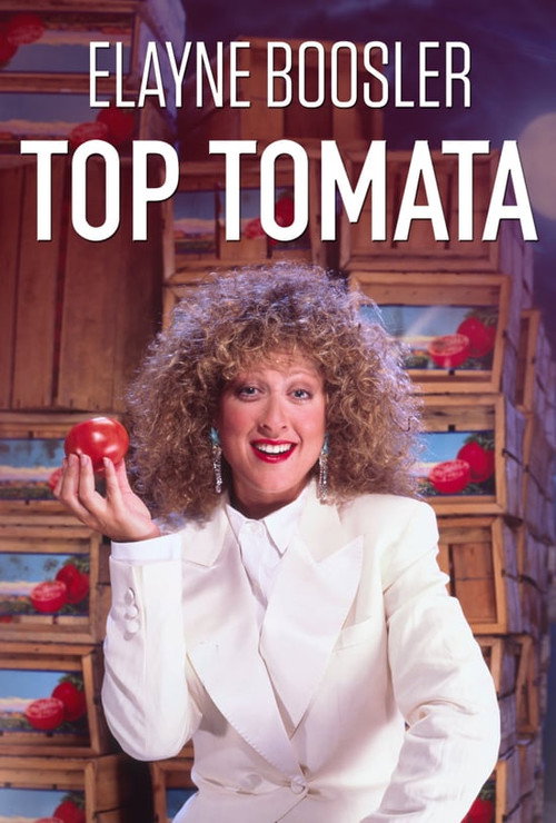 Movie poster for Elayne Boosler: Top Tomata (1989)