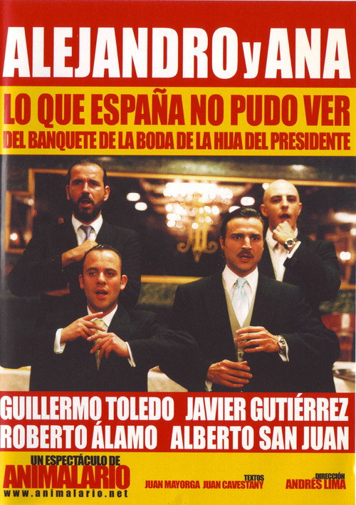 Movie poster for Alejandro y Ana: Lo que España no pudo ver del banquete de la boda de la hija del presidente (2003)