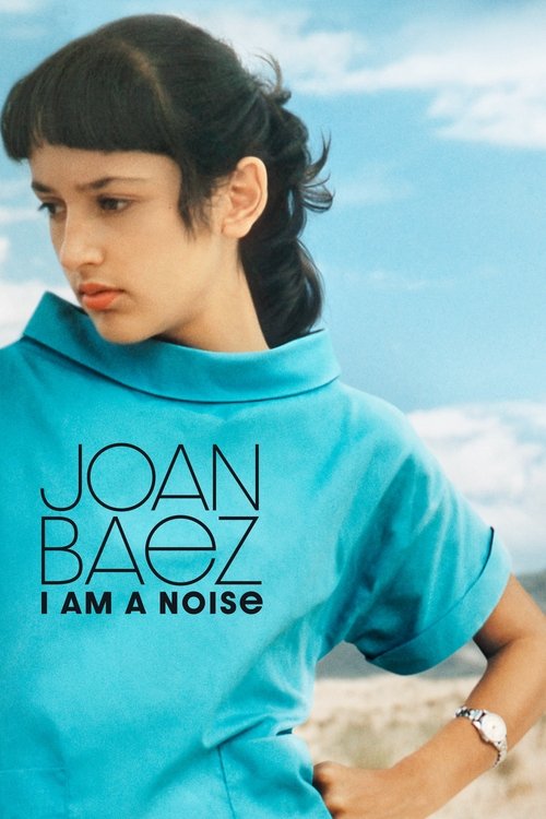 Movie poster for Joan Baez: I Am a Noise (2023)