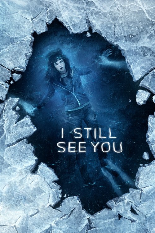 Movie poster for I Still See You (2018)