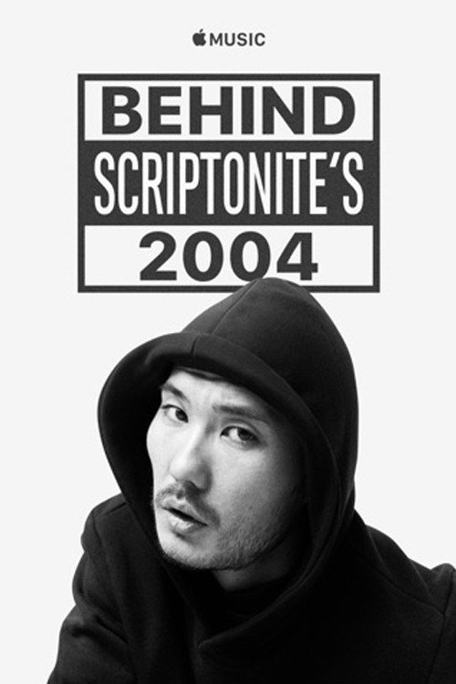 Movie poster for Behind Scriptonite's 2004 (2020)