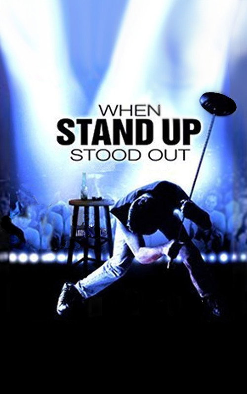 Movie poster for When Stand Up Stood Out (2003)