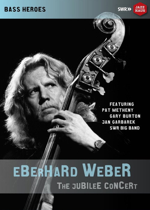Movie poster for Eberhard Weber: The Jubilee Concert (2016)