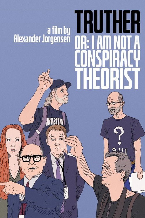 Movie poster for Truther or: I Am Not a Conspiracy Theorist (2019)