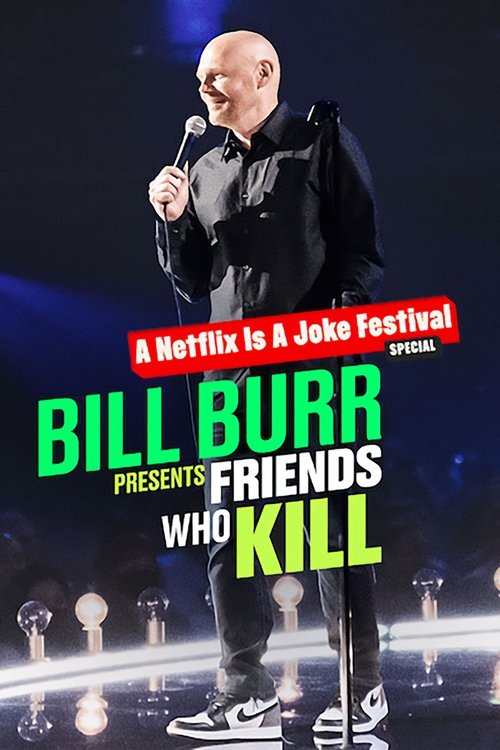 Movie poster for Bill Burr Presents: Friends Who Kill (2022)