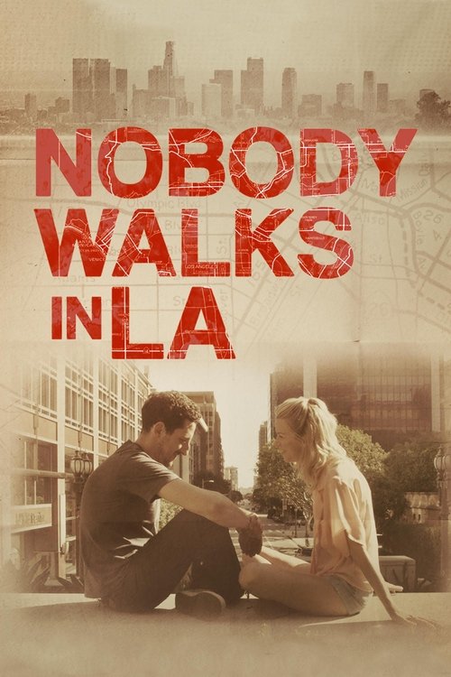 Movie poster for Nobody Walks in L.A. (2016)
