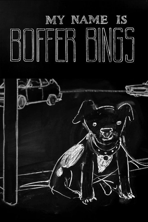 Movie poster for My Name Is Boffer Bings (2012)