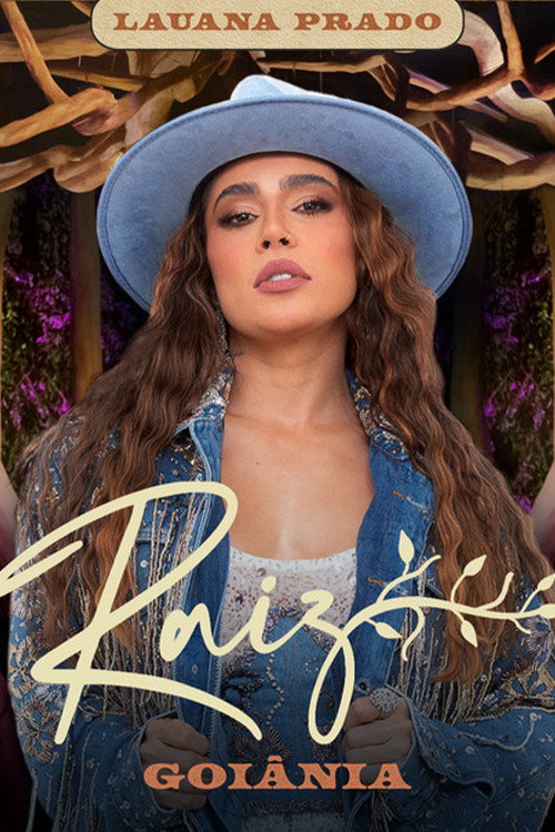 Movie poster for Lauana Prado: Raiz Goiânia (2023)