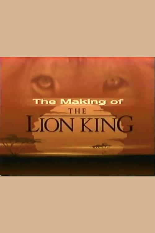 Movie poster for The Making of the Lion King (1994)