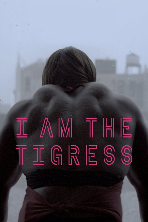 Movie poster for I Am the Tigress (2021)