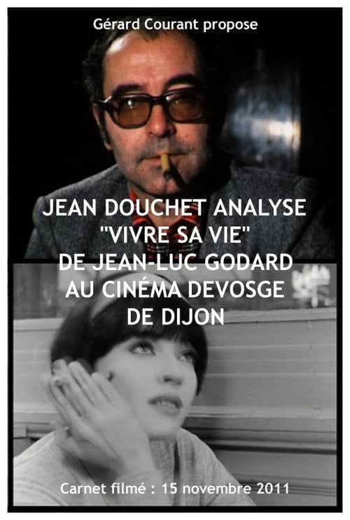 Movie poster for Jean Douchet analyse « Vivre sa vie » de Jean-Luc Godard au cinéma Devosge de Dijon (2012)