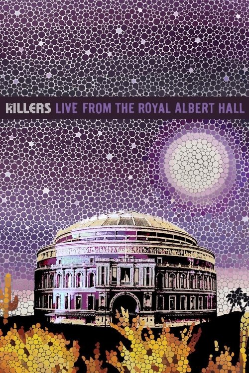Movie poster for The Killers: Live from the Royal Albert Hall (2009)