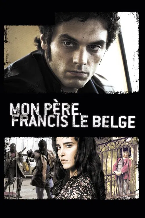Movie poster for Mon père, Francis le Belge (2010)