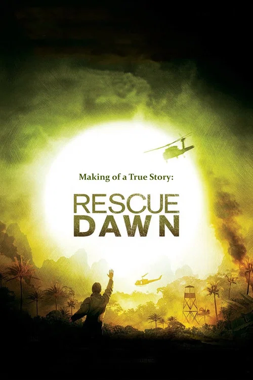 Movie poster for Making of a True Story: Rescue Dawn (2007)