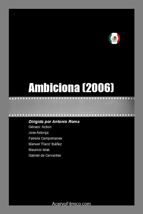 Movie poster for Ambiciona (2006)
