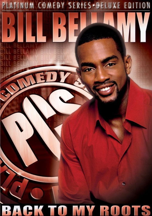 Movie poster for Bill Bellamy: Back to My Roots (2005)