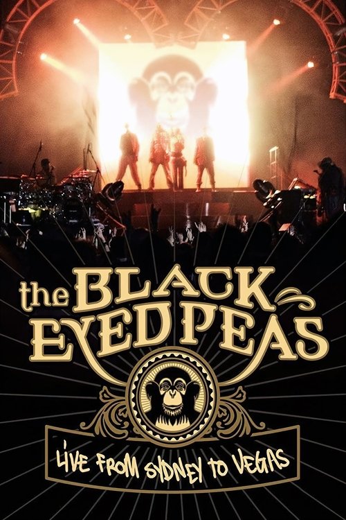 Movie poster for The Black Eyed Peas: Live from Sydney to Vegas (2006)