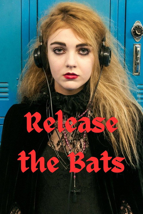 Movie poster for Release the Bats (2018)