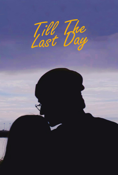 Movie poster for Till The Last Day (2019)