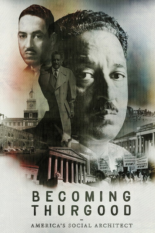 Movie poster for Becoming Thurgood: America's Social Architect (2025)