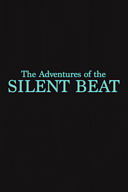 Movie poster for The Adventures of the Silent Beat (2022)
