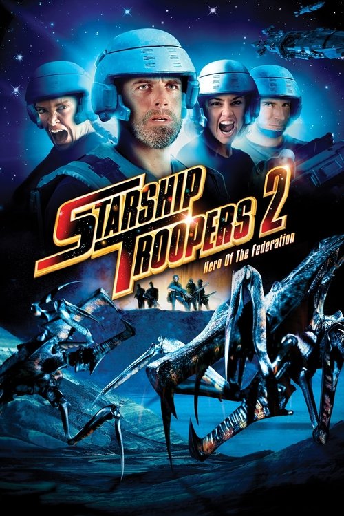 Movie poster for Starship Troopers 2: Hero of the Federation (2004)