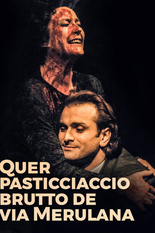 Movie poster for Quer pasticciaccio brutto de via Merulana (Teatro)