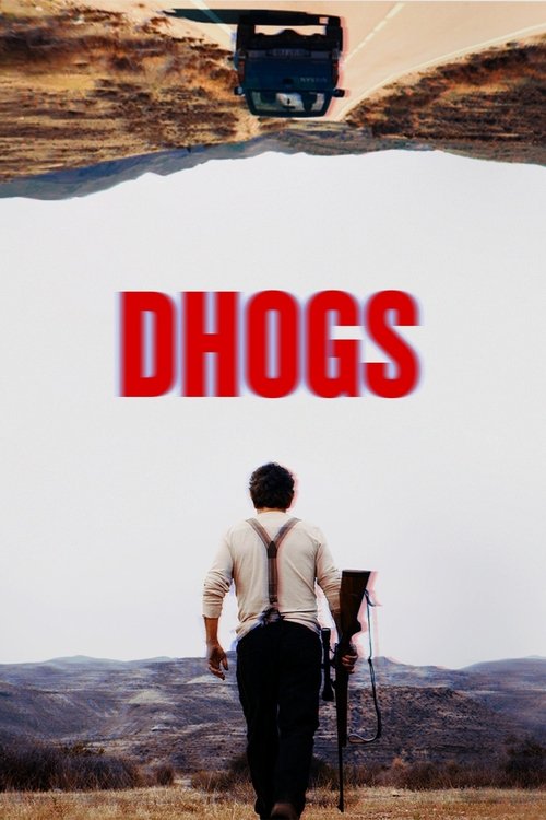 Movie poster for Dhogs (2017)