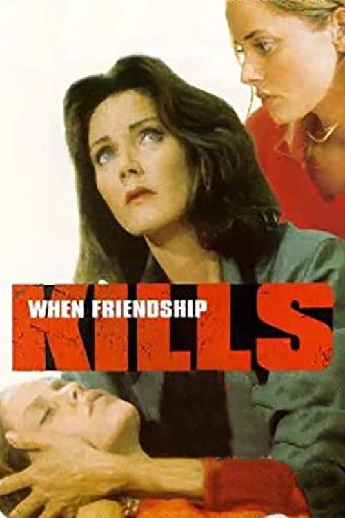 Movie poster for When Friendship Kills (1996)
