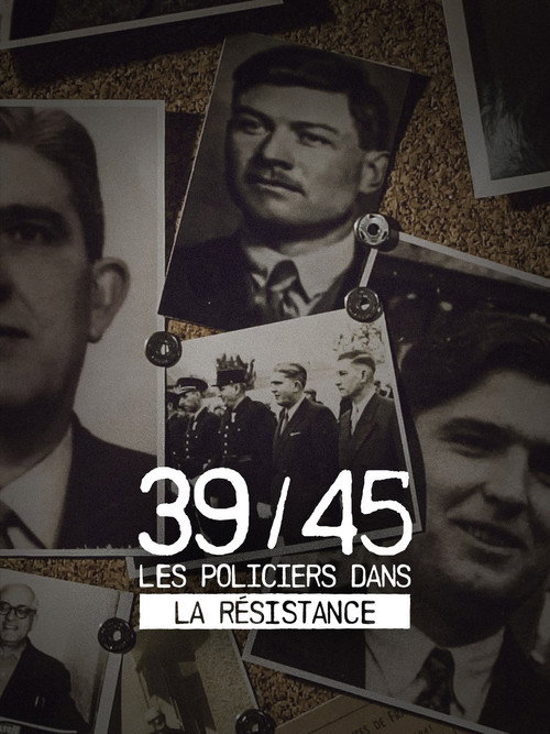 Movie poster for 39-45 : Les policiers dans la résistance (2020)