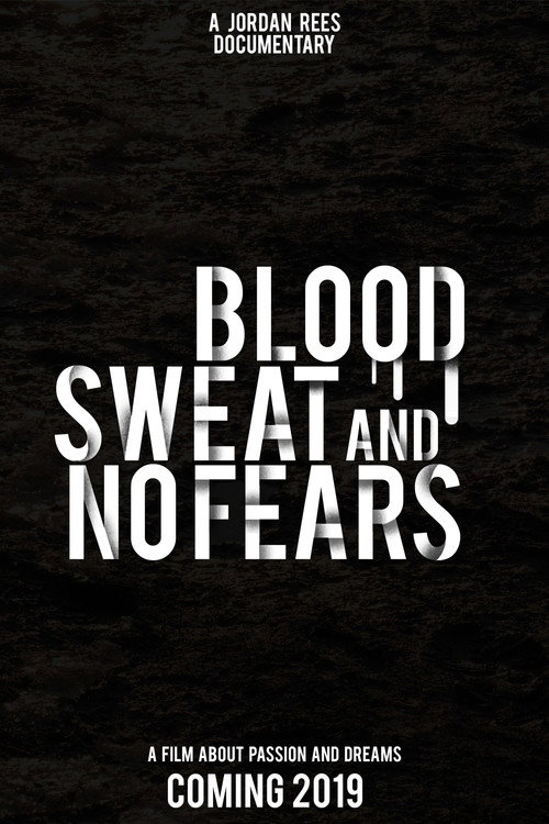 Movie poster for Blood, Sweat and No Fears (2019)