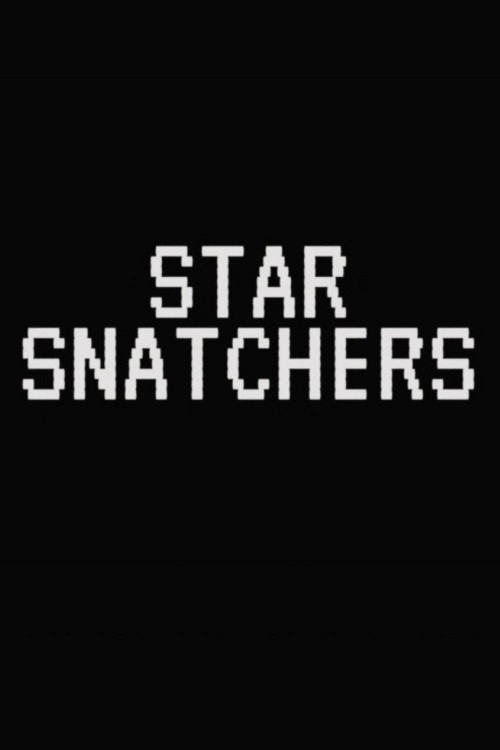 Movie poster for Star Snatchers (2022)