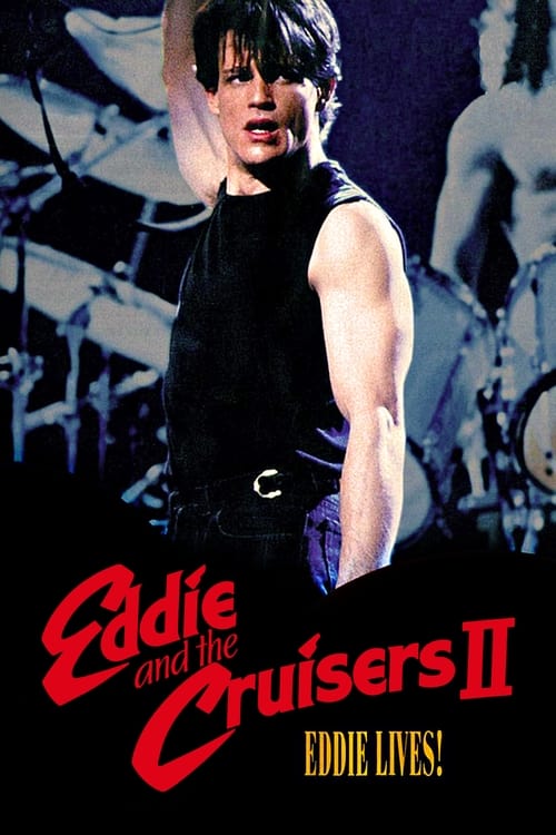 Movie poster for Eddie and the Cruisers II: Eddie Lives! (1989)