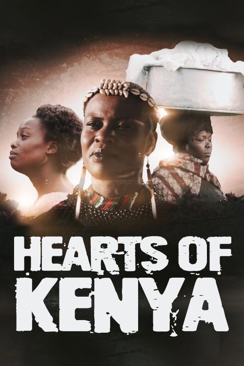 Movie poster for Hearts of Kenya (2019)