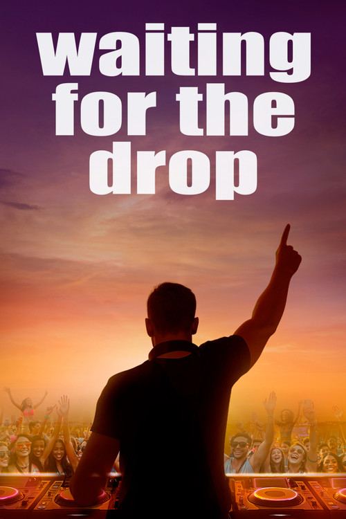 Movie poster for Waiting For The Drop: Rise of the Superstar DJs (2024)