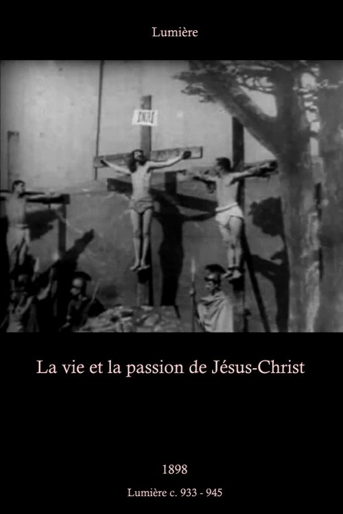 Movie poster for The Life and Passion of Jesus Christ (1898)