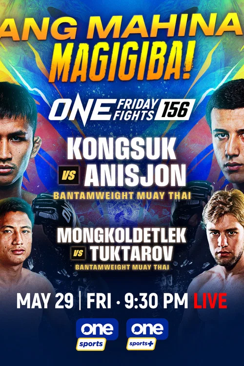 Movie poster for ONE Friday Fights 156: Kongsuk vs. Anisjon (2026)