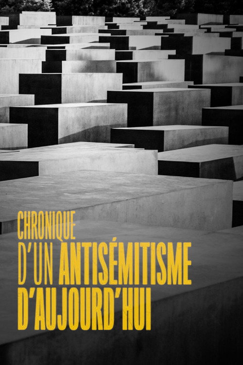 Movie poster for Chronique d'un antisémitisme d'aujourd'hui (2020)