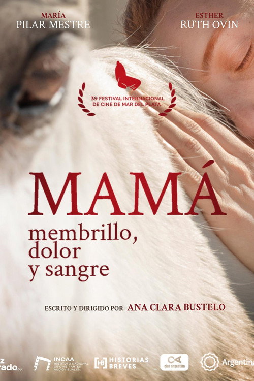 Movie poster for Mamá: membrillo, dolor y sangre (2024)