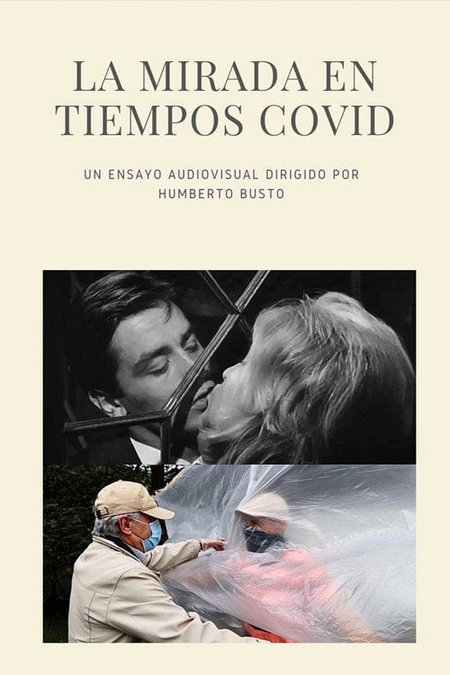 Movie poster for La Mirada en Tiempos COVID (2020)