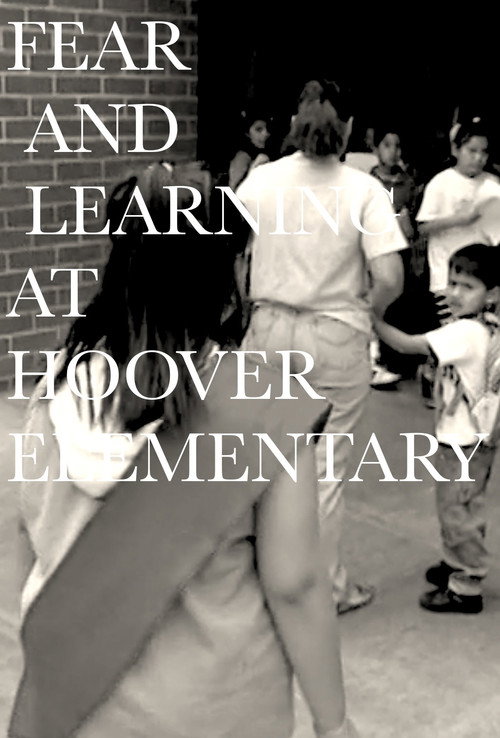 Movie poster for Fear and Learning at Hoover Elementary (1997)