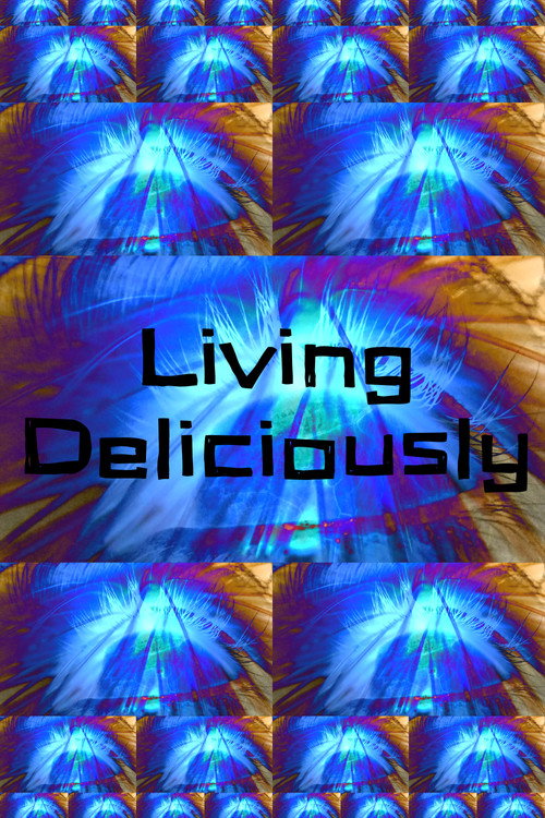 Movie poster for Living Deliciously (2023)