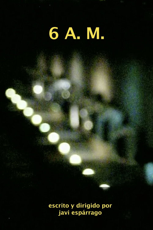 Movie poster for 6 A. M. (2021)