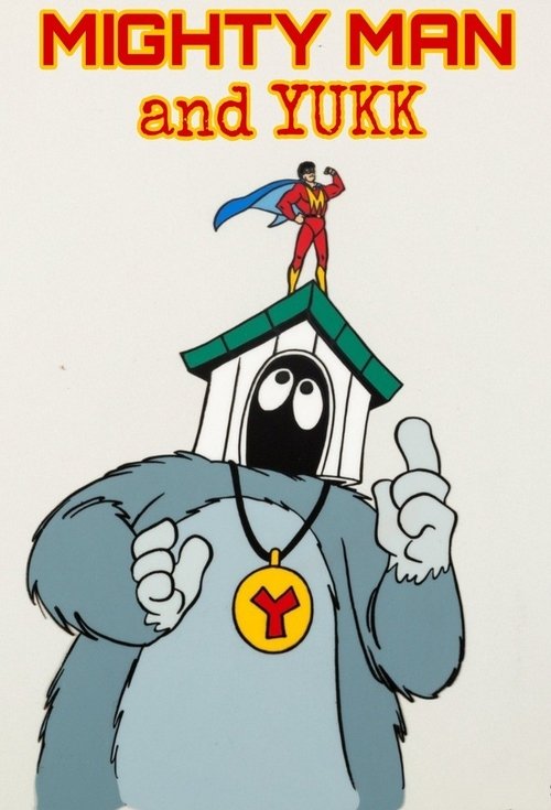 Mighty Man and Yukk poster