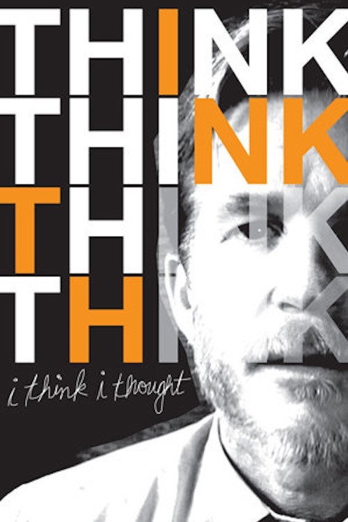 Movie poster for I Think I Thought (2008)