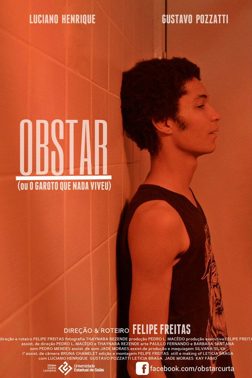 Movie poster for Obstar (ou O Garoto Que Nada Viveu) (2017)