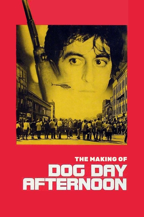 Movie poster for The Making of 'Dog Day Afternoon' (2006)