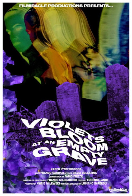 Movie poster for Violets Bloom At An Empty Grave (2014)