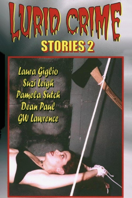 Movie poster for Lurid Crime Stories 2 (2004)
